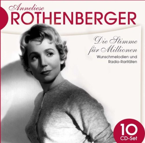Produkt-Bild: Anneliese Rothenberger: Die Stimme f&uuml;r Millionen