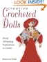 Creative Crocheted Dolls: 50 Whimsical Designs