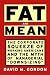 FAT AND MEAN: The Corporate Squeeze of Working Americans and the Myth of Managerial "Downsizing" Cover