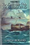 The Golden Hind: For Love s Sake Only, Vol. 2