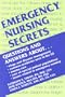 Emergency Nursing Secrets, 1e