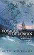 Voyages of Delusion: The Search for the North West Passage in the Age of Reason