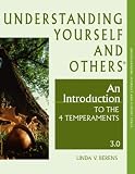 Understanding Yourself and Others®: An Introduction to the 4 Temperaments-3.0