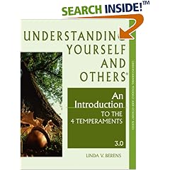 Understanding Yourself and Others�: An Introduction to the 4 Temperaments-3.0