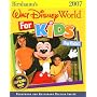 Birnbaum's Walt Disney World for Kids, by Kids 2007 (Birnbaum's Walt Disney World for Kids By Kids)