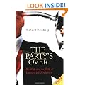 Party's Over: Oil, War and the Fate of Industrial Societies