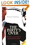 Party's Over: Oil, War and the Fate of Industrial Societies