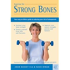 Exercise for Strong Bones: Your Easy-to-Follow Guide to Reducing Your Risk of Osteoporosis (Carroll & Brown fitness book)