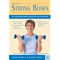 Exercise for Strong Bones: Your Easy-to-Follow Guide to Reducing Your Risk of Osteoporosis (Carroll & Brown fitness book)