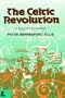 The Celtic Revolution