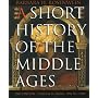 A Short History of the Middle Ages, Volume II: From c.900 to c.1500