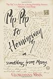 Pip-Pip to Hemingway in Something from Marge