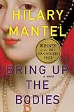 Bring Up the Bodies: A Novel (John MacRae Books)