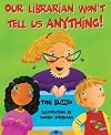 Our Librarian Won't Tell Us Anything!: A Mrs. Skorupski Story with Book(s)
