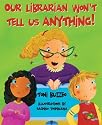 Our Librarian Won't Tell Us Anything