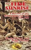 The Tide at Sunrise: A History of the Russo-Japanese War, 1904-05