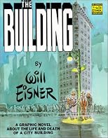 The Building: A Graphic Novel About the Life and Death of a CityBuilding