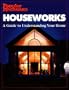 Houseworks: An Owner's Manual for Your Home