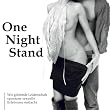 One Night Stand. CD . Wie gl�hende Leidenschaft spontane sexuelle Erlebnisse entfacht