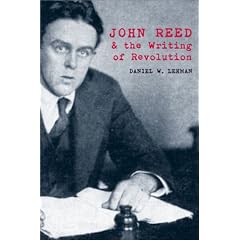 John Reed & Writing Of Revolution