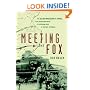 Meeting the Fox: The Allied Invasion of Africa, from Operation Torch to Kasserine Pass to Victory in Tunisia