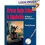 African Banjo Echoes in Appalachia: A Study of Folk Traditions (Publications of the American Folklore Society New Series)