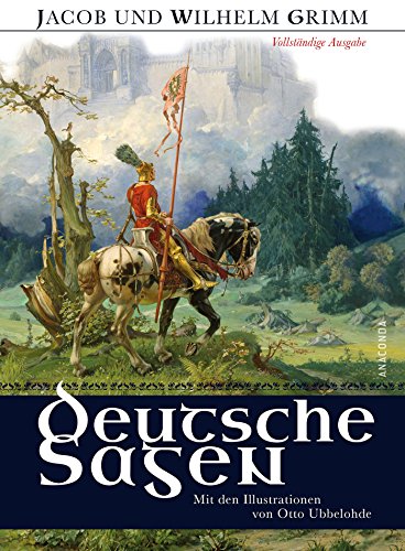 Grimms Deutsche Sagen - Vollständige Ausgabe (German Edition)