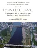 Hydraulique fluviale : Ecoulement et ph�nom�nes de transport dans les canaux � g�om�trie simple (1C�d�rom)