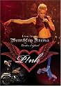 Live from Wembley Arena, London England: P!NK