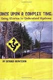 Once Upon A Complex Time: Using Stories to Understand Systems