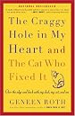 The Craggy Hole in My Heart and the Cat Who Fixed It