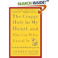 The Craggy Hole in My Heart and the Cat Who Fixed It: Over the Edge and Back with My Dad, My Cat, and Me by Geneen Roth