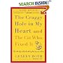 The Craggy Hole in My Heart and the Cat Who Fixed It: Over the Edge and Back with My Dad, My Cat, and Me