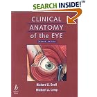 Clinical Anatomy of the Eye by  Richard S. Snell and Michael A. Lemp