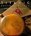 Book Titanic: Fortune and Fate : Letters, Mementos, and Personal Effects from Those Who Sailed on the Lost Ship