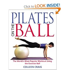 Pilates on the Ball: The World's Most Popular Workout Using the Exercise Ball
