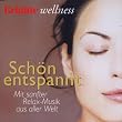 Brigitte Wellness - Sch�n entspannt