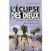 L'Eclipse des Dieux : Ou grandeur et d�sesp�rance des peuples noirs