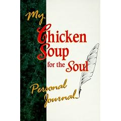 My Chicken Soup for the Soul Personal Journal