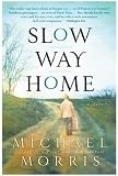  : Slow Way Home