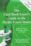 The Used Book Lover's Guide to the Pacific Coast States: California, Oregon, Washington, Alaska and Hawaii