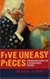Five Uneasy Pieces: American Ethics in a Globalized World