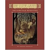  : The Fairy-tale Detectives (The Sisters Grimm, 1)