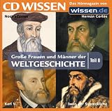 Produkt-Bild: CD WISSEN - Gro&szlig;e Frauen und M&auml;nner der Weltgeschichte (Teil 8): Hern&aacute;n Cort&eacute;s, Karl V., Nostradamus, Iwan der Schreckliche, 1 CD