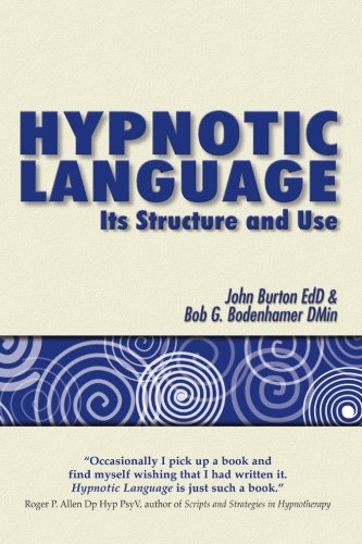 Hypnotic Language: Its Structure and Use