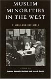 Muslim Minorities in the West: Visible and Invisible