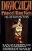 Dracula, Prince of Many Faces: His Life and His Times