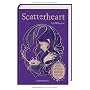 Scatterheart von Lili Wilkinson