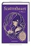 Scatterheart