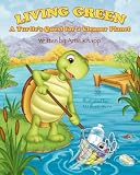 Living Green: A Turtle's Quest for a Cleaner Planet
